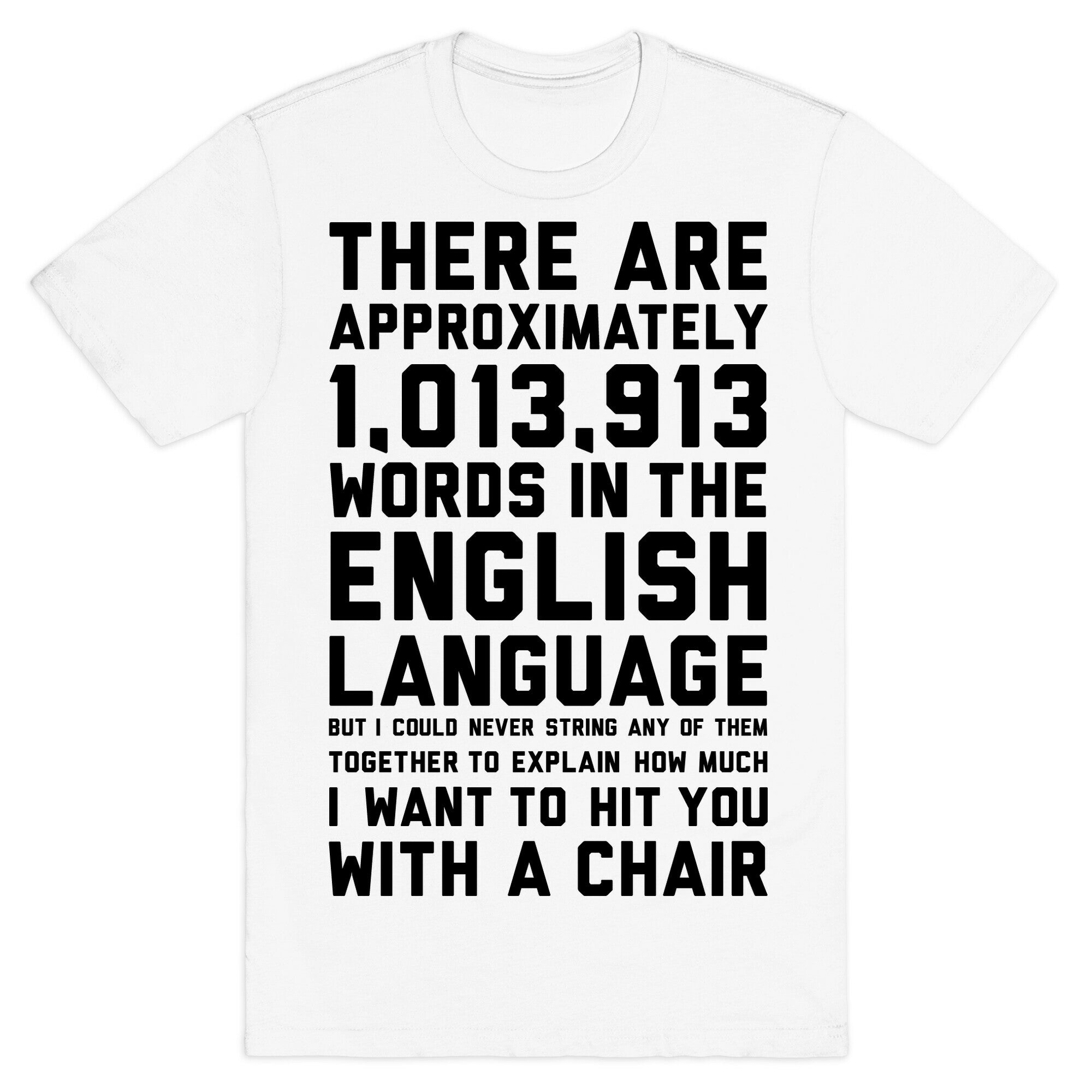 Hit You With A Chair T-Shirt
